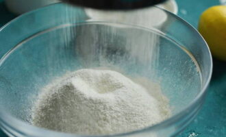 Separately sift the flour with baking powder. Mix the product with salt and sugar.